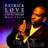 Patrick Love The Vision