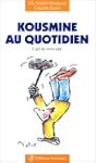 Kousmine au quotidien : L'Art de vivr...