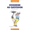 Kousmine au quotidien : L'Art de vivre sain