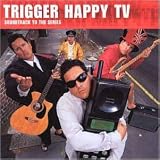 Trigger Happy TV: Soundtrack To The Series