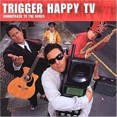 Trigger Happy TV: Soundtrack To The Series