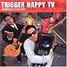 Trigger Happy TV