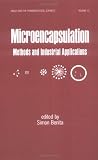 Microencapsulation (Drugs and the Pharmaceutical Sciences)