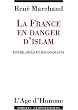 La France en danger d'islam : Entre Jih�d et Reconquista