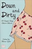 Down and Dirty: 69 Super Sexy Short-Shorts