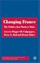 Changing France: The Politics that Markets Make (French Politics, Society and Culture)