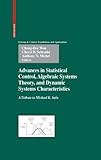 Advances in statistical control, algebraic systems theory, and dynamic systems characteristics : a tribute to Michael K. Sain