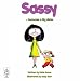 Sassy: Becomes a Sister