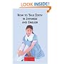 How to Talk Dirty in Japanese and English: A Bilingual Book
