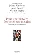 Pour une histoire des sciences sociales : Hommage � Pierre Bourdieu