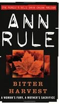 Bitter Harvest (True Crime Files)
