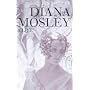 Diana Mosley: A Life