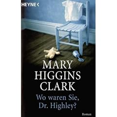 Wo waren Sie, Dr. Highley?