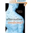 Alternative Medicine?: A History by Roberta Bivins