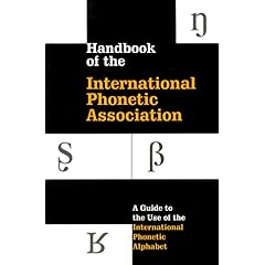 【クリックで詳細表示】Handbook of the International Phonetic Association： A Guide to the Use of the International Phonetic Alphabet (International Handbook Assoc) [ペーパーバック]