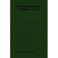 The Works Of Francis Thompson - Prose