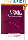 Fitness for Work: The Medical Aspects