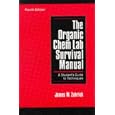 The Organic Chem Lab Survival Manual: A Student's Guide to Techniques, 4th Edition