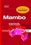 Mambo - mit Joomla!: Das Open Source-CMS einsetzen und erweitern