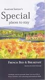 French Bed and Breakfast (Alastair Sawday's Special Places to Stay)