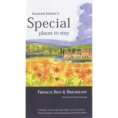 French Bed and Breakfast (Alastair Sawday's Special Places to Stay)