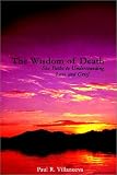 The Wisdom of Death
 Six Paths to Understanding Loss and Grief,
Paul R. Villanueva