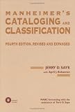 Manheimers Cataloging and Classification: Revised and Expanded (Books in Library and Information Science)