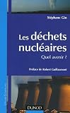 Les d�chets nucl�aires : Quel avenir ?