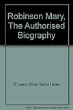 Mary Robinson : the authorised biography
