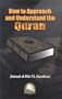 How To Approach and Understand the Quran
