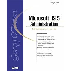 Microsoft IIS 5 Administration (Sams White Book Series)