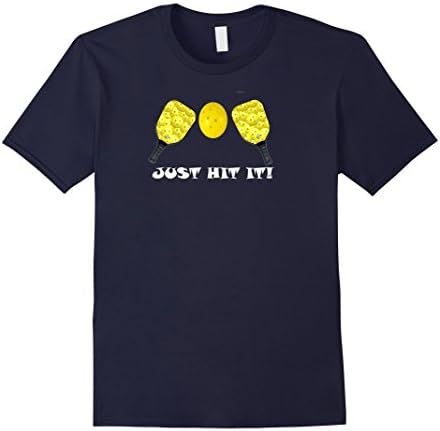 Men's Pickleball Just Hit It Mens Women Kids Custom Funny T Shirt XL Navy