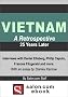Vietnam : Salon.com presents 6 articles as part of a retrospective on the war and its consequences, at home and abroad. Vietnam : Salon.com presents 6 articles as part of a retrospective on the war and its consequences, at home and abroad.
