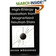 High-Energy Radiation from Magnetized Neutron Stars (Theoretical Astrophysics) by Peter Meszaros