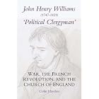 Click here to buy John Henry Williams (1747-1829): `Political Clergyman': War, the French Revolution, and the Church of England (Studies... by  Colin Haydon.