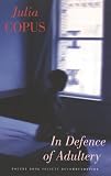 In Defence of Adultery