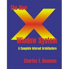 The New X Window System: An Internet Architecture for Clustered Systems