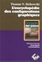 L'encyclopedie des configurations graphiques