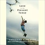 Love in the Present Tense