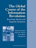 The Global Course of the Information Revolution: Recurring Themes and Regional Variations