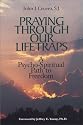 Praying Through Our Lifetraps: A Psycho-Spiritual Path to Freedom