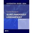 Current Therapy in Allergy, Immunology and Rheumatology by Lawrence Lichtenstein, William Busse, and Raif Geha