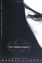 The Missing World: A Novel