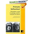 Primate Behaviour: Information, Social Knowledge, and the Evolution of Culture (Cambridge... by  Duane Quiatt and Vernon Reynolds