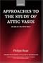 Approaches to the Study of Attic Vases: Beazley and Pottier (Oxford Monographs on Classical Archaeology)