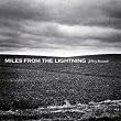 Miles from the Lightning