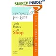 New York's 100 Best Little Places to Shop by  Eve Claxton