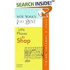  New York's 100 Best Little Places to Shop  by Eve Claxton