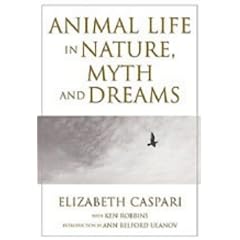 Animal Life in Nature, Myth and Dreams