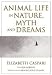 Animal Life in Nature, Myth and Dreams